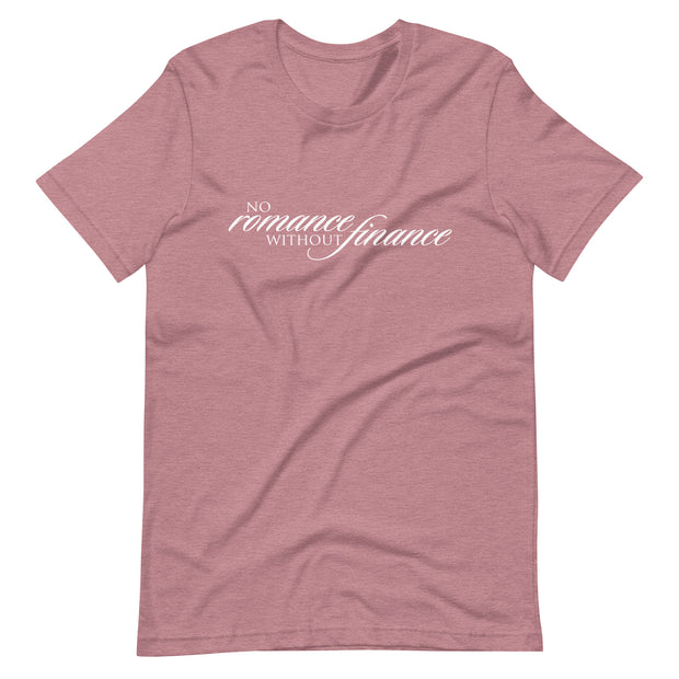 No Romance No Finance T-Shirt