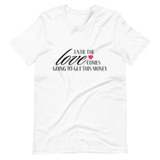 Money Over Love T-Shirt