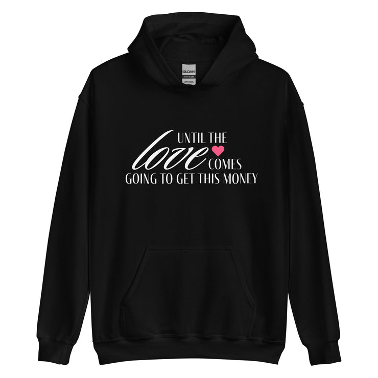 Money Over Love Hoodie