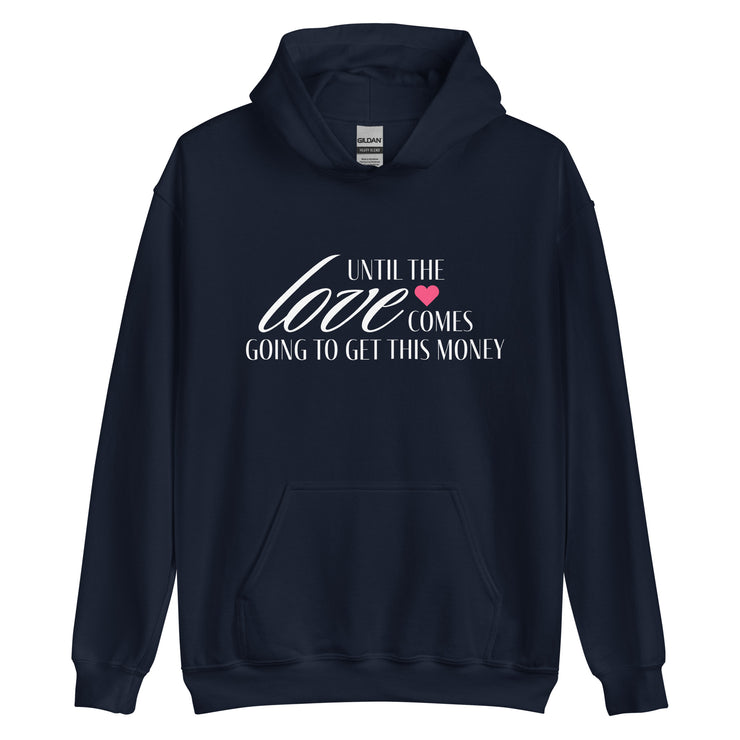 Money Over Love Hoodie